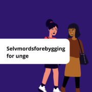 Selvmordsforebygging for unge. samarbeid mellom pårørendealliansen, lpp - pårørende innen psykisk helse og NSSF.